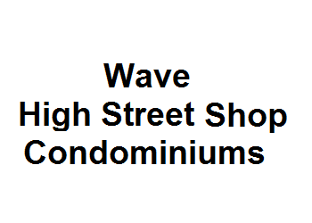 Wave High Street Shop Condominiums